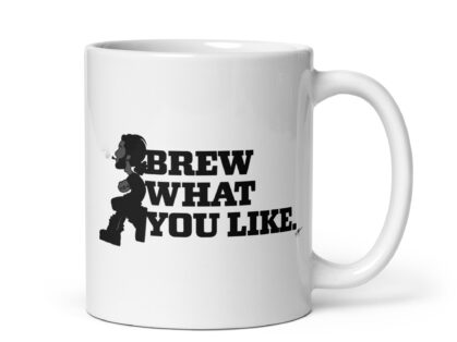 Brew What You Like Mug